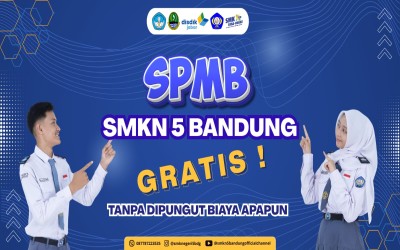 SPMB SMKN 5 BANDUNG: 100% GRATIS!
